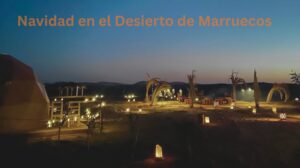 Navidad en el Desierto de Marruecos